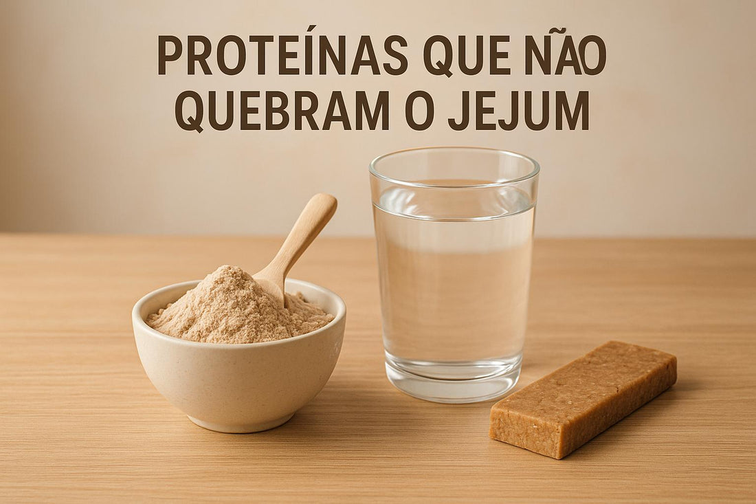 Proteínas que Não Quebram o Jejum